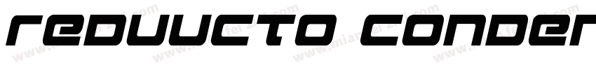 REDUUCTO CONDENSED SSI字体转换